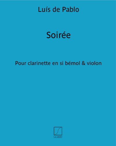 Soirée — Luis de Pablo