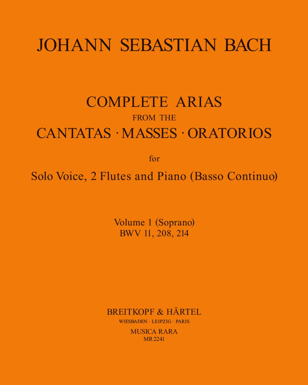 Complete Arias, Vol. 1 (BWV 11, 208, 214) — Johann Sebastian Bach