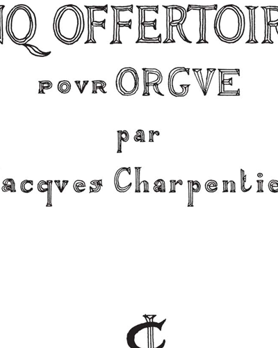 Five Offertories, op. — Jacques Charpentier