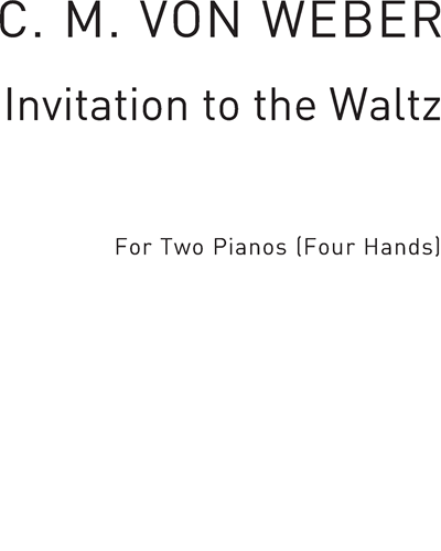 Invitation to the Waltz, op. 65 — Carl Maria von Weber