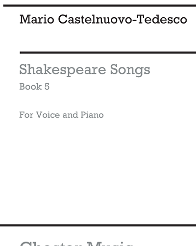 Shakespeare Songs, Book 5 — 卡斯特尔努奥沃-泰代斯科