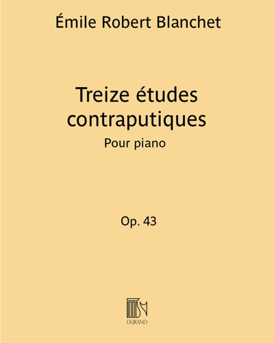 Treize études contraputiques Op. 43 — Émile Robert Blanchet