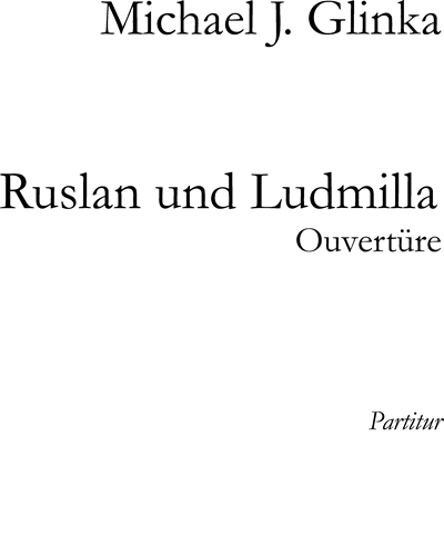 Ruslan and Ludmilla (Overture) — 格林卡
