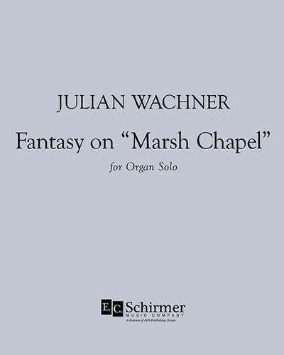 Fantasy on "Marsh Chapel" — Julian Wachner