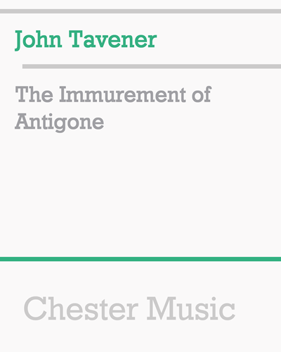 The Immurement of Antigone — 约翰·塔文纳
