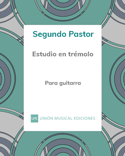 Estudio en trémolo — Segundo Pastor