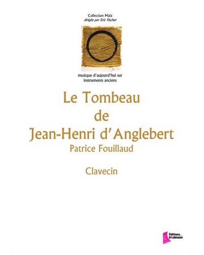 Le tombeau de Jean-Henri d'Anglebert — Patrice Fouillaud