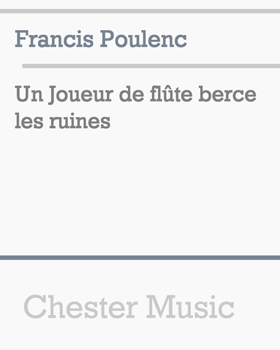 Un Joueur de flûte berce les ruines — 普朗克