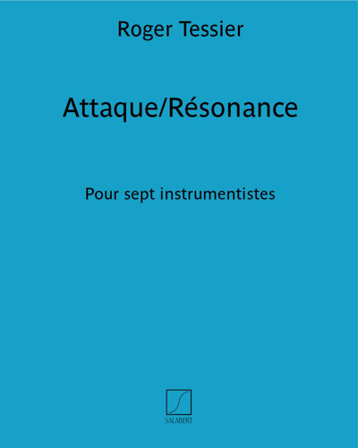 Attaque/Résonance — Roger Tessier