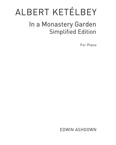 In a Monastery Garden [Simplified Edition] — Albert Ketèlbey