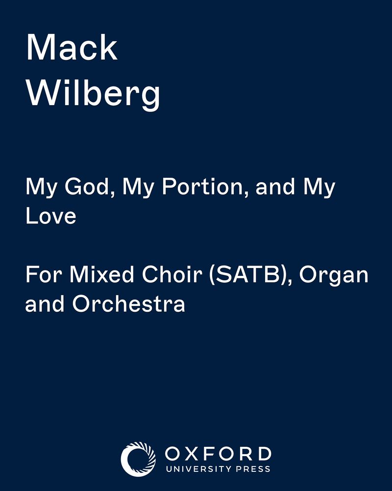 My God, My Portion, and My Love — Mack Wilberg