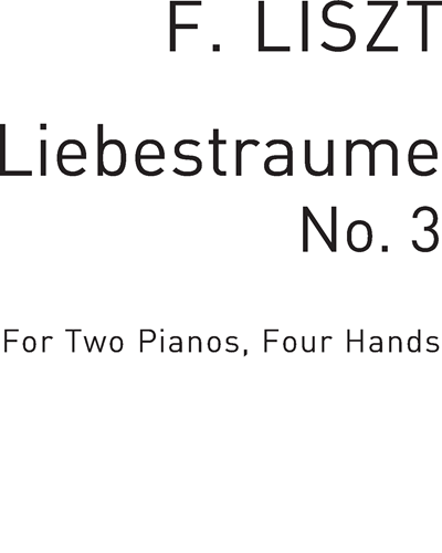 Liebesträume No. 3 — Franz Liszt