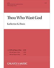 Thou Who Wast God — Katherine Kennicot Davis