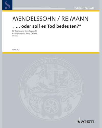 "... oder soll es Tod bedeuten?" — 门德尔松