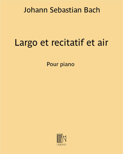 'Largo' (from 'Violin Sonata No. 5') & 'Recitative and Air' (from 'Cantata No. 36') — 巴赫