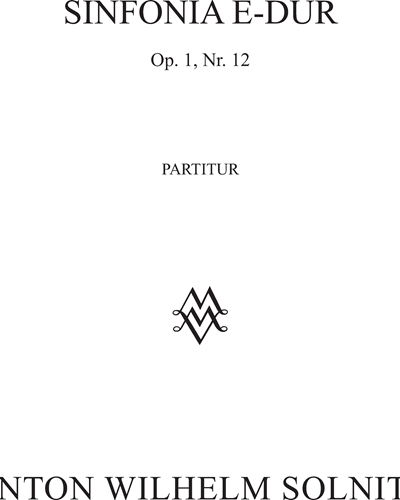 Sinfonia E-dur Op. 1 n. 12 — Anton Wilhelm Solnitz