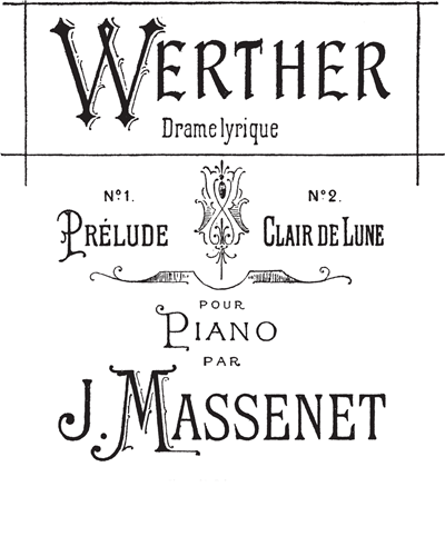 Clair de Lune No. 2 (from 'Werther') — Jules Massenet
