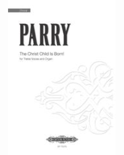 The Christ Child Is Born! — Ben Parry