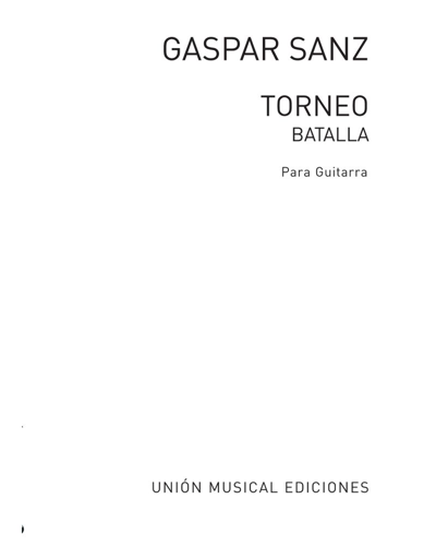'Batalla' & 'Torneo' — 加斯帕·桑兹