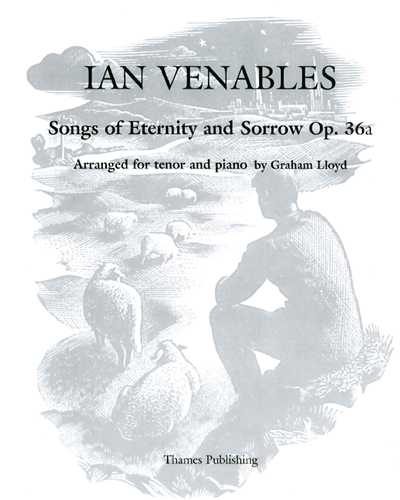 Songs of Eternity and Sorrow, op. 36a — Ian Venables