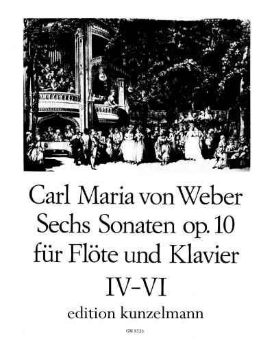 Sonatas for Flute and Piano, op. 10 Nos. 4-6 — 韦伯
