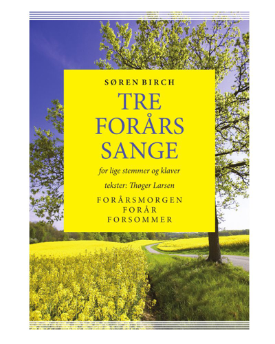 Three Spring Songs — Søren Birch