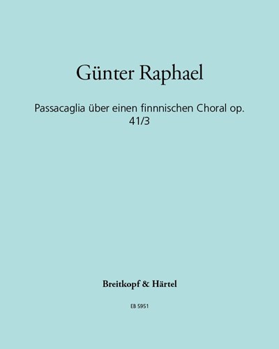 Passacaglia über einen finnischen Choral, op. 41/3 — Günter Raphael