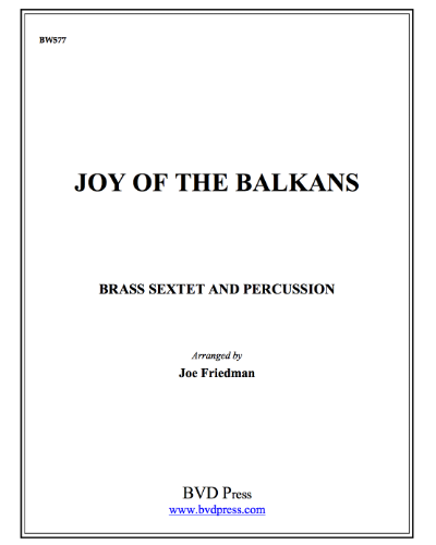 Joy of the Balkans — Joe Friedman