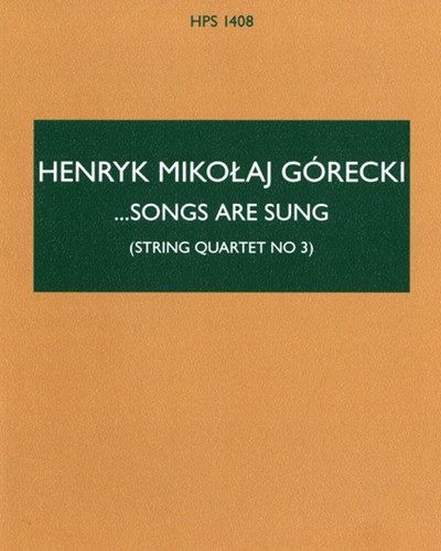 ...songs are sung..., op. 67 — 戈雷茨基