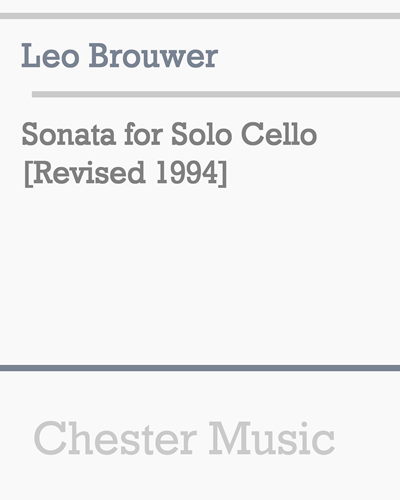 Sonata for Solo Cello [Revised 1994] — 莱奥·布劳威尔