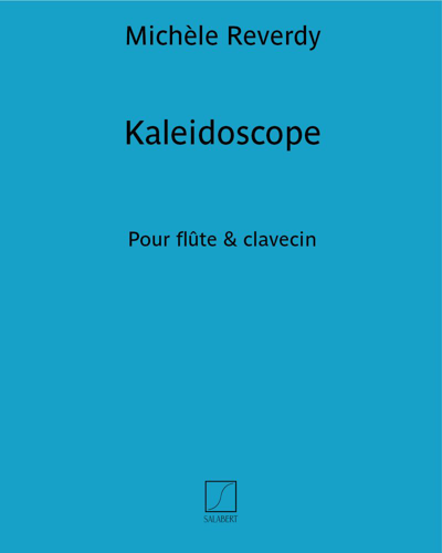Kaleidoscope — Michèle Reverdy