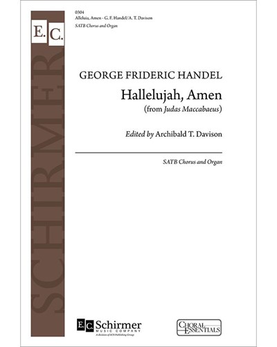 Judas Maccabaeus: Hallelujah, Amen — George Frideric Handel
