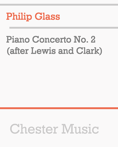 Piano Concerto No. 2 (After Lewis and Clark) — 菲利普·格拉斯