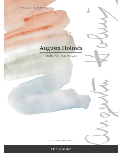 Trois Petites Pieces — Augusta Holmès