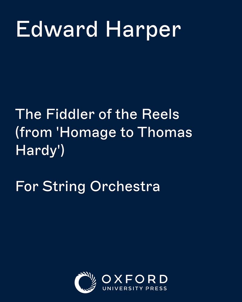 The Fiddler of the Reels (from 'Homage to Thomas Hardy') — Edward Harper