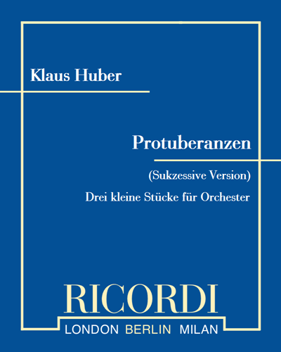 Protuberanzen (Sukzessive Version) — Klaus Huber