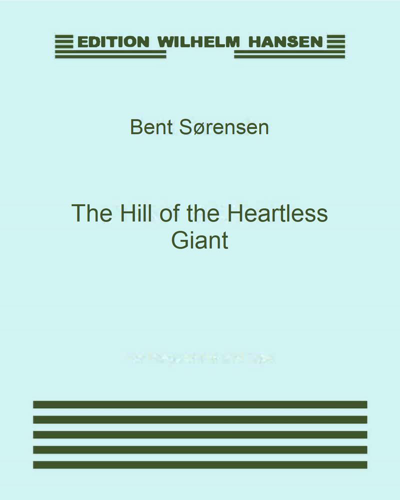 The Hill of the Heartless Giant — Bent Sørensen