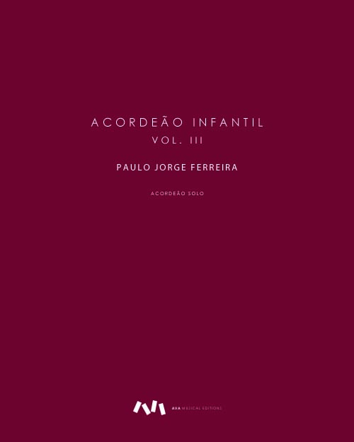 Acordeão infantil - Vol. III — Paulo Jorge Ferreia