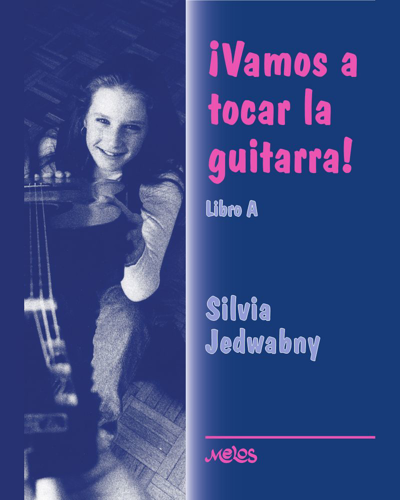 Let's Play the Guitar, Book A — Silvia Jedwabny