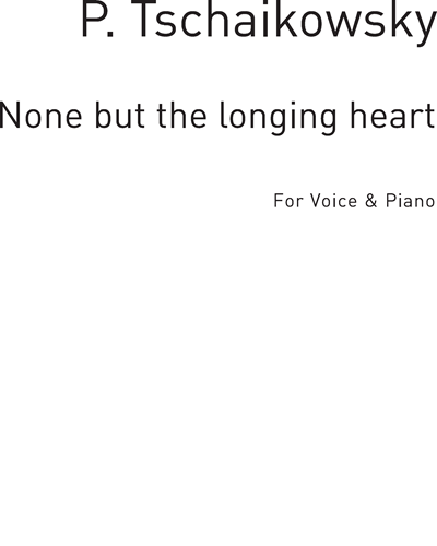 None but the Longing Heart in C Major — 柴可夫斯基