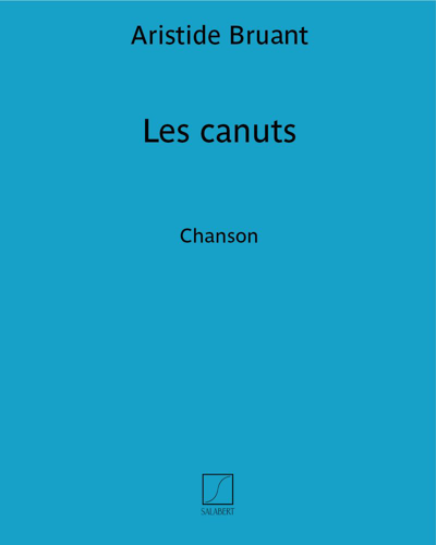 Les canuts — Aristide Bruant