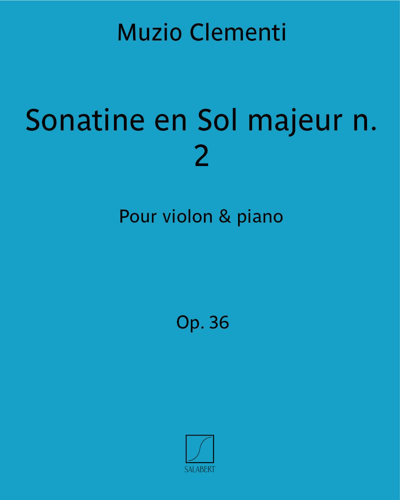 Sonatine in G major, op. 36 No. 2 — 克莱门蒂