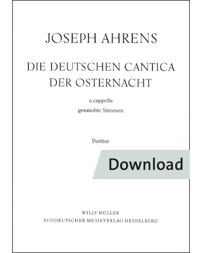 Die deutschen Cantica der Osternacht für a cappella gemischte Stimmen — Joseph Ahrens
