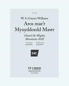 Aros Mae'r Mynyddoedd Mawr (Stand the Mighty Mountains Still) — W. S. Gwynn Williams