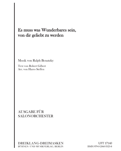 Es muss was Wunderbares sein, von dir geliebt zu werden — Ralph Benatzky