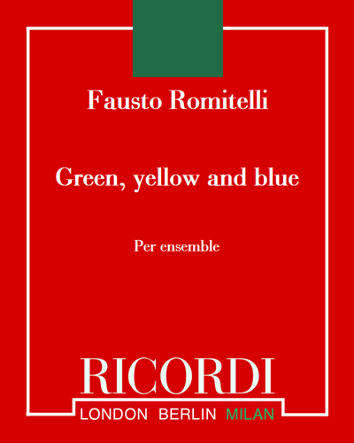 Green, yellow and blue — Fausto Romitelli