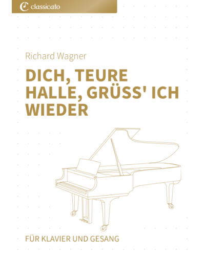 Dich, teure Halle, grüß' ich wieder (from 'Tannhäuser') — 瓦格纳