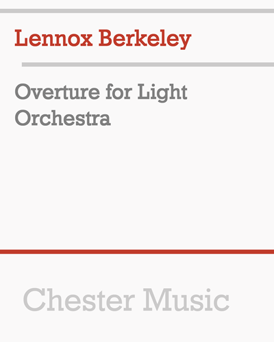 Overture for Light Orchestra — Lennox Berkeley