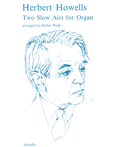Two Slow Airs for Organ — 豪厄尔斯