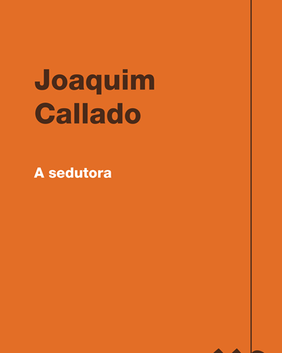 A sedutora — Joaquim Callado